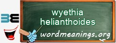 WordMeaning blackboard for wyethia helianthoides